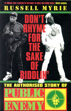 Public Enemy - Don't Rhyme For The Sake Of Riddlin'